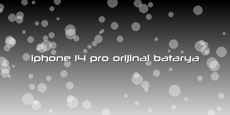 Iphone 14 Pro Orijinal Batarya
